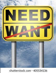 want need back to basic needs or being a big consumer without satisfaction only must have