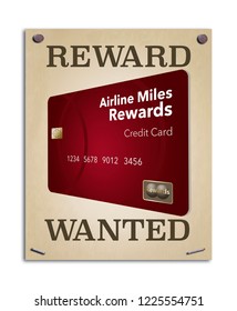 A Wanted Poster Promises A Reward And The Image On The Poster Is An Airline Miles Rewards Credit Card. This Is An Illustration.