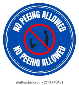 Warning No Peeing Allowed Circular Sign