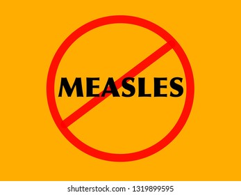 Warning Text Stop Measles Vaccine  Virus Disease. Concept Use Information Prevention Immunization.