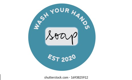 Wash Your Hands Soap Established 2020