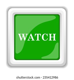 Watch icon. Internet button on white background. 
