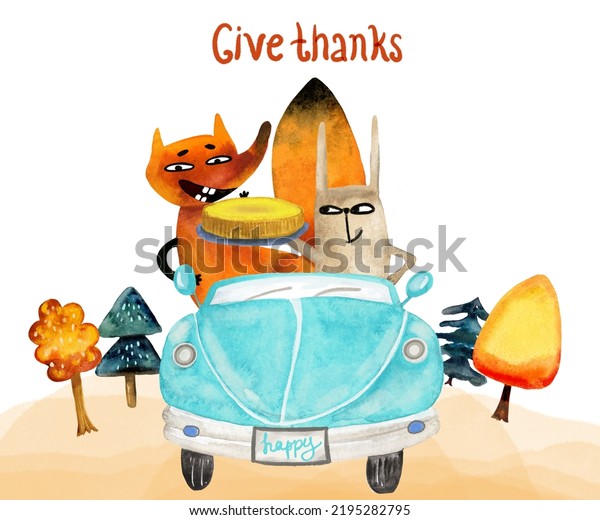 Watercolor autumn illustration, Give thanks\
lettering postcard, funny characters fox and rabbit, bunn, hare\
ride a vintage car through the autumn forest, against the backdrop\
of autumn trees,\
pumpkin
