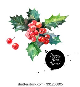 Watercolor Christmas holly branch and berry  Happy New Year card