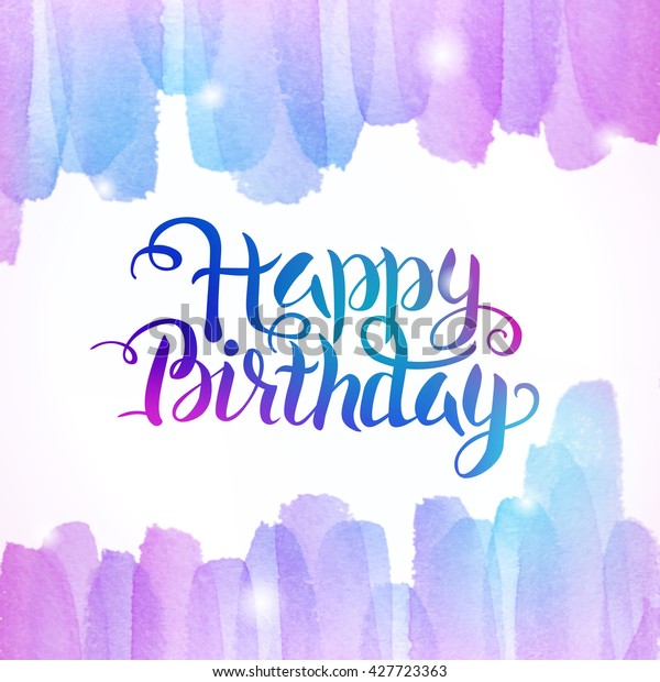 Watercolor Colorful Happy Birthday Lettering Background Stock ...