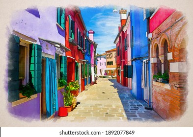 Watercolor Drawing Of Burano Island Narrow Cobblestone Street Between Colorful Houses Buildings With Multicolored Bright Walls, Blue Sky Sunny Summer Day, Venice Province, Veneto Region, Italy