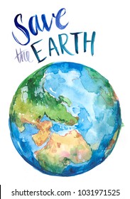 Watercolor Earth. Hand Drawn Illustration. Save The Earth