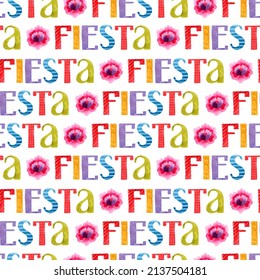 Watercolor Fiesta Lettering With Flowers Seamless Pattern	 