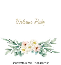 Watercolor illustration card welcome baby with floral composition. Isolated on white background. Hand drawn clipart. Perfect for card, postcard, tags, invitation, printing, wrapping. - Powered by Shutterstock