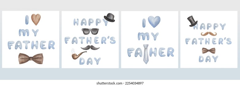 Watercolor illustration. Hand painted set of postcards with blue handwritten lettering Happy Father's Day, I Love My Father. Black bowler, top hat, tie bow, smoking pipe, moustaches. Greeting banners - Powered by Shutterstock