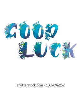 Watercolor Phrase Good Luck Exclusive Custom Stock Illustration ...