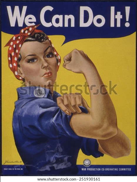 We Can Do It!\' World\
War 2 poster boosting morale of American women contributing to the\
war effort. It was created by J. Howard Miller for Westinghouse\
Company in 1942.