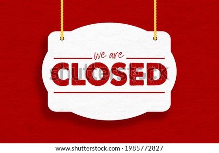 we are closed hanging sign on dark red background - closed shop sign Stock photo © 