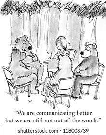 "We are communicating better but we are still not out of the woods."