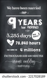 We Have Been Married For 9 Years (108 Months) Or 3285 Days And Nightsor 78840 Hours The Same As 4 Millions 730 Thousand And 400 Minutes. Ceramic Wedding Anniversary.