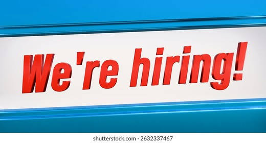 We are hiring, shiny metallic banner in red and blue. Recruitment, job interview, occupation, employment and labor, vacancy, trainee. 3D illustration