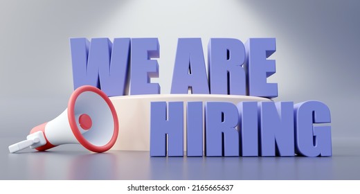 We Are Hiring Sign. Business Vacancy Text. Staff Wanted Announcement. Pastel Blue Color Message And Bullhorn, 3d Render