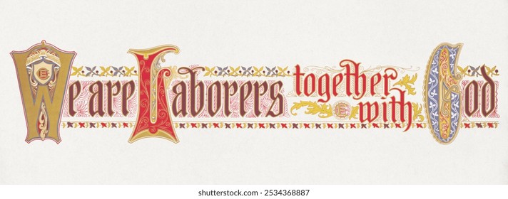 We are laborers together with God religious typography. Vintage religious typography art drawing illustration, calligraphy painting art print. Religious typography vintage drawing illustration