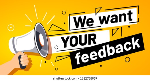 We Want Your Feedback. Customer Feedbacks Survey Opinion Service, Megaphone In Hand Promotion Banner. Promotional Advertising, Marketing Speech Or Client Support  Illustration