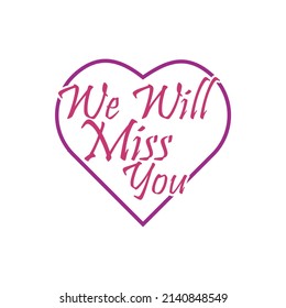 We Will Miss You Hand Drawn Stock Illustration 2140848549 | Shutterstock