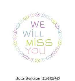 We Will Miss You Template Isolated Stock Illustration 2162526763 ...