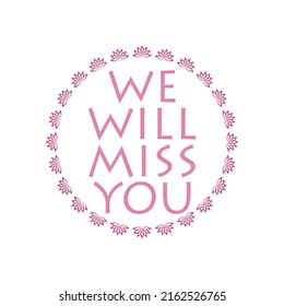 We Will Miss You Template Isolated Stock Illustration 2162526765 ...