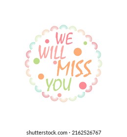 We Will Miss You Template Isolated Stock Illustration 2162526767 ...