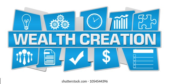 Wealth Creation Text Written Over Blue Background.