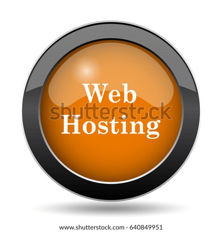 Web hosting icon. Web hosting website button on white background.