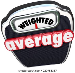 Weighted Average 3d Red Words On A Scale To Illustrate Measuring To Find The Medium Point, Median, Typical Or Common Size, Response, Or Other Characteristic Or Quality