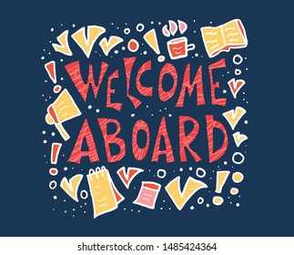 Welcome Aboard Poster Handwritten Phrase Team Stock Illustration 1485424364