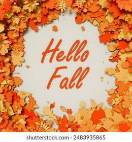 Welcome Autumn card. Hello Fall is written framed by with stack autumn leaves. Colorful autumn poster with bright beautiful foliage, paper cut style leaves. 3d illustration, render. - Powered by Shutterstock