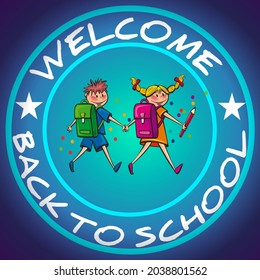 Welcome Back To School Emblem Logo Icon With Two Kids Character. School Opening After Pandemic And Summer Vacations. 