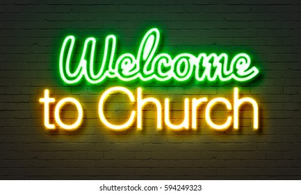 church welcome images stock photos vectors shutterstock https www shutterstock com image illustration welcome church neon sign on brick 594249323