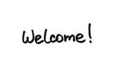 Welcome! Handwritten Message On A White Background.
