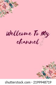 Welcome To My Channel | Cover Photo