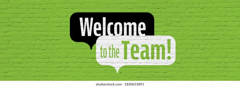 Welcome To The Team On Green Background