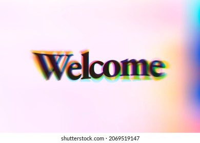 Welcome Word In Anaglyph Text Typography