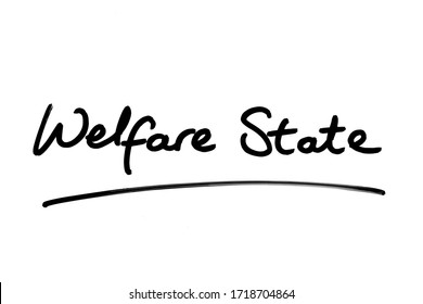 Welfare State Handwritten On A White Background.