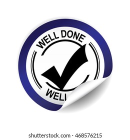 Well Done Blue Sticker Button Label Stock Illustration 468576215 ...