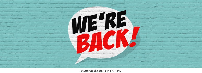 1,573 We're back sign Images, Stock Photos & Vectors | Shutterstock