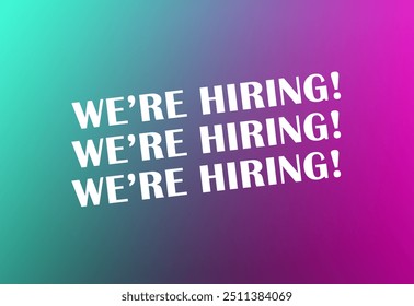 We're Hiring black and purple, pink gradient graphic. Colorful jobs applications illustration, join our team. Business recruitment concept. Announcement of job vacancy for employees.  - Powered by Shutterstock