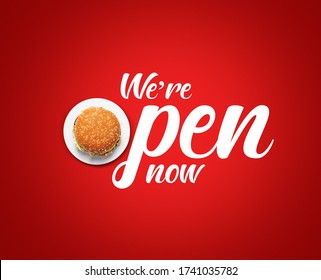 we're open now- burger brand or restaurant open concept. restaurant and cafe open after covid-19. - Powered by Shutterstock