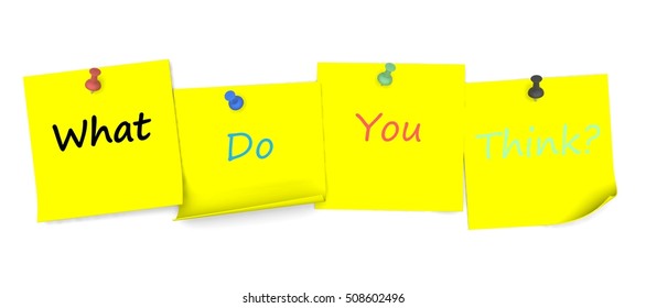 What Do You Think, message on note paper with pin, 3D rendering
