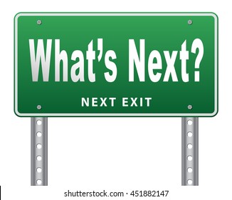 Whats Next Images, Stock Photos & Vectors | Shutterstock