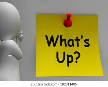 What's Up Note Meaning What Is Going On