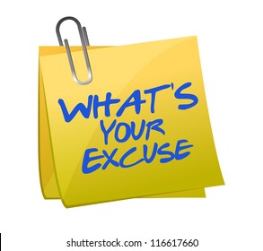 What's your excuse illustration design over white - Powered by Shutterstock