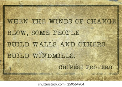 When the winds of change blow - ancient Chinese proverb printed on grunge vintage cardboard