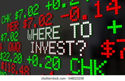 Where To Invest Stock Market Ticker Symbols 3d Illustration