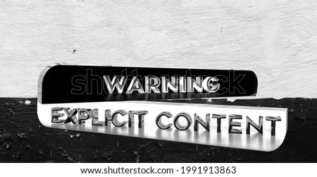 White and black background with 3D rendering "warning, explicit content" text.